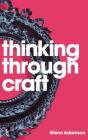 Thinking Through Craft - Preview