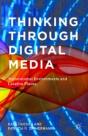 Thinking Through Digital Media - Preview