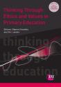 Thinking Through Ethics And Values In Primary Education - Preview