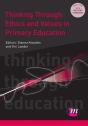 Thinking Through Ethics And Values In Primary Education - Preview