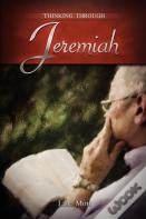 Thinking Through Jeremiah