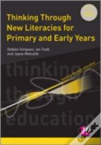 Thinking Through New Literacies For Primary And Early Years