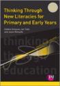 Thinking Through New Literacies For Primary And Early Years - Preview