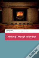 Thinking Through Television