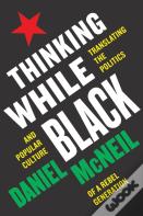 Thinking While Black
