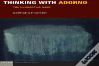 Thinking With Adorno