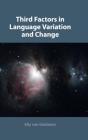 Third Factors In Language Variation And Change - Preview