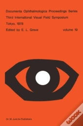 Third International Visual Field Symposium Tokyo, May 3-6, 1978