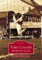 Third Lanark Athletic Club - Preview