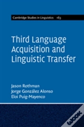 Third Language Acquisition And Linguistic Transfer