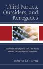 Third Parties, Outsiders, And Renegades - Preview