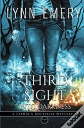 Third Sight Into Darkness