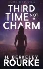 Third Time, Not A Charm - Preview