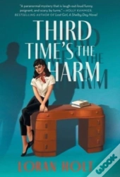 Third Time'S The Harm