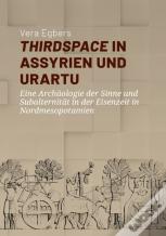 Thirdspace In Assyrien Und Urartu