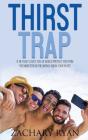 Thirst Trap - Preview