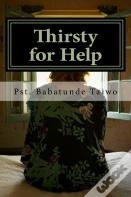 Thirsty For Help