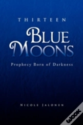 Thirteen Blue Moons