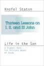 Thirteen Lessons On First, Second, And Third John - Preview