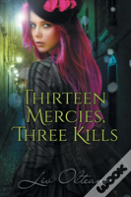 Thirteen Mercies, Three Kills