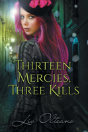 Thirteen Mercies, Three Kills - Preview