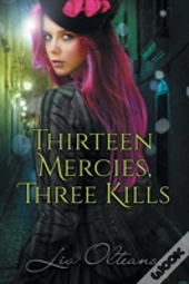 Thirteen Mercies, Three Kills