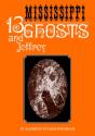 Thirteen Mississippi Ghosts And Jeffrey - Preview