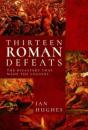 Thirteen Roman Defeats - Preview