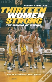 Thirteen Women Strong