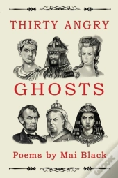 Thirty Angry Ghosts
