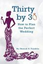 Thirty By 30: How To Plan The Perfect We - Preview