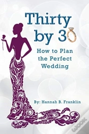 Capa do artigo Thirty By 30: How To Plan The Perfect We