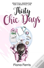 Thirty Chic Days