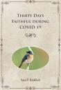 Thirty Days Faithful During Covid-19 - Preview