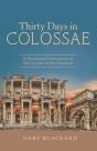 Thirty Days In Colossae - Preview