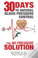 Thirty Days To Natural Blood Pressure Control