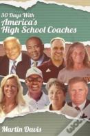 Thirty Days With America'S High School Coaches