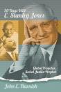Thirty Days With E. Stanley Jones - Preview