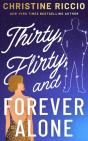 Thirty, Flirty, And Forever Alone - Preview