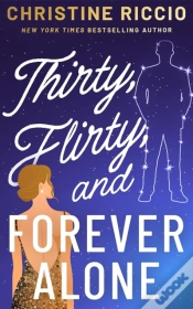 Capa do artigo Thirty, Flirty, And Forever Alone