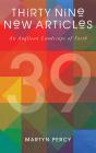 Thirty Nine New Articles - Preview