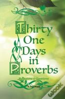 Thirty One Days In Proverbs