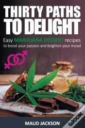 Capa do artigo Thirty Paths  To Delight: Easy Marijuana