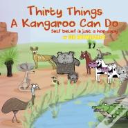 Thirty Things A Kangaroo Can Do