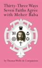Thirty-Three Ways Seven Faiths Agree With Meher Baba - Preview