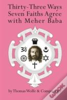 Thirty Three Ways Seven Faiths Agree With Meher Baba