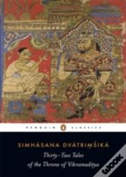 Thirty-Two Tales Of The Throne Of Vikramaditya