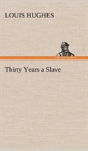 Thirty Years A Slave - Preview