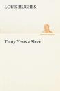 Thirty Years A Slave - Preview