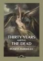 Thirty Years Among The Dead - Preview